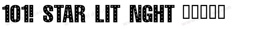 101! Star Lit Nght字体转换